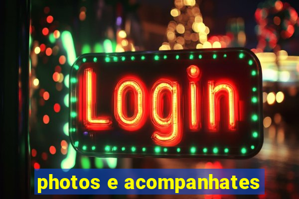 photos e acompanhates